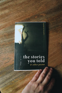 BOOK | The Stories You Told & Other Poems: A Practice in Empathy