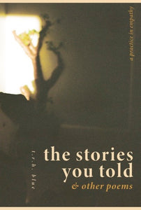 E-BOOK: The Stories You Told & Other Poems